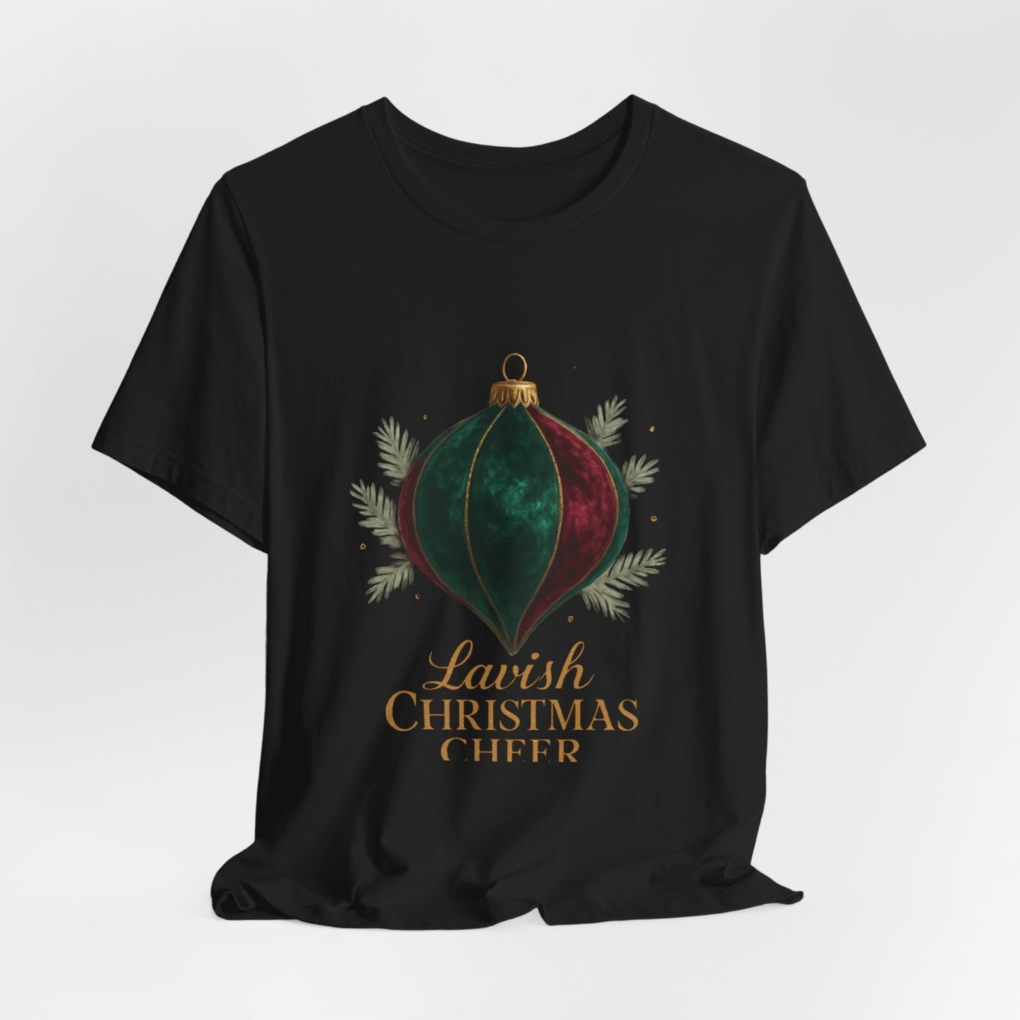 Christmas Ornament Tee — "Lavish Christmas Cheer" Holiday Graphic T-Shirt