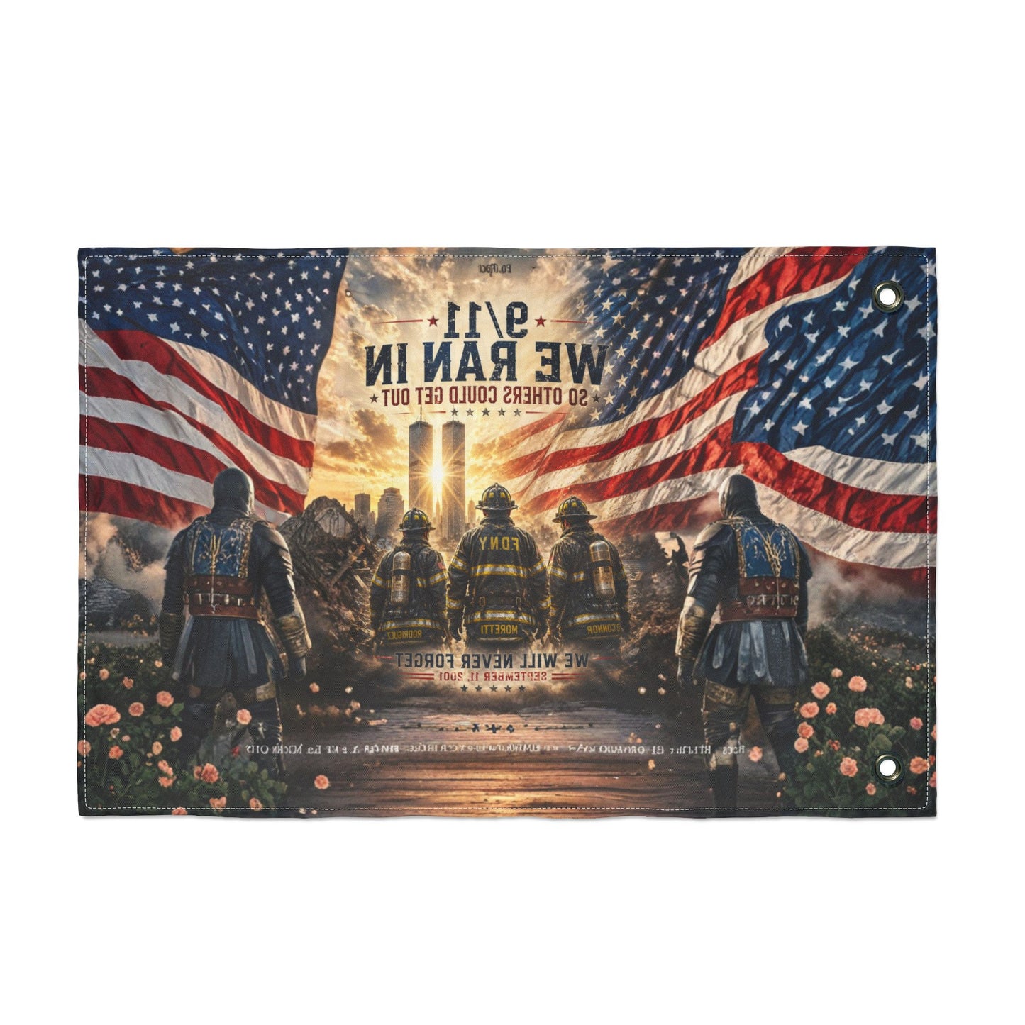 9/11 We Ran In Double-Sided Garden Flag | Never Forget | FDNY Memorial | Patriotic 12x18