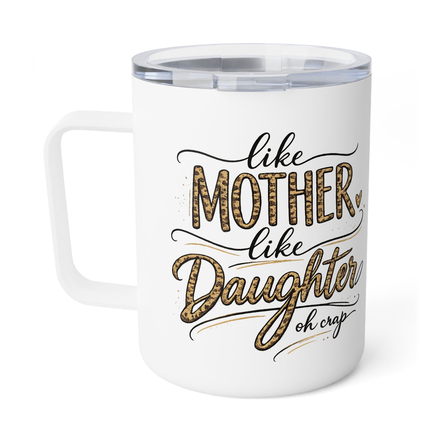 Like Mother Like Daughter Insulated Travel Mug – Funny Mother’s Day Gift for Mom, Gold Script Coffee Tumbler