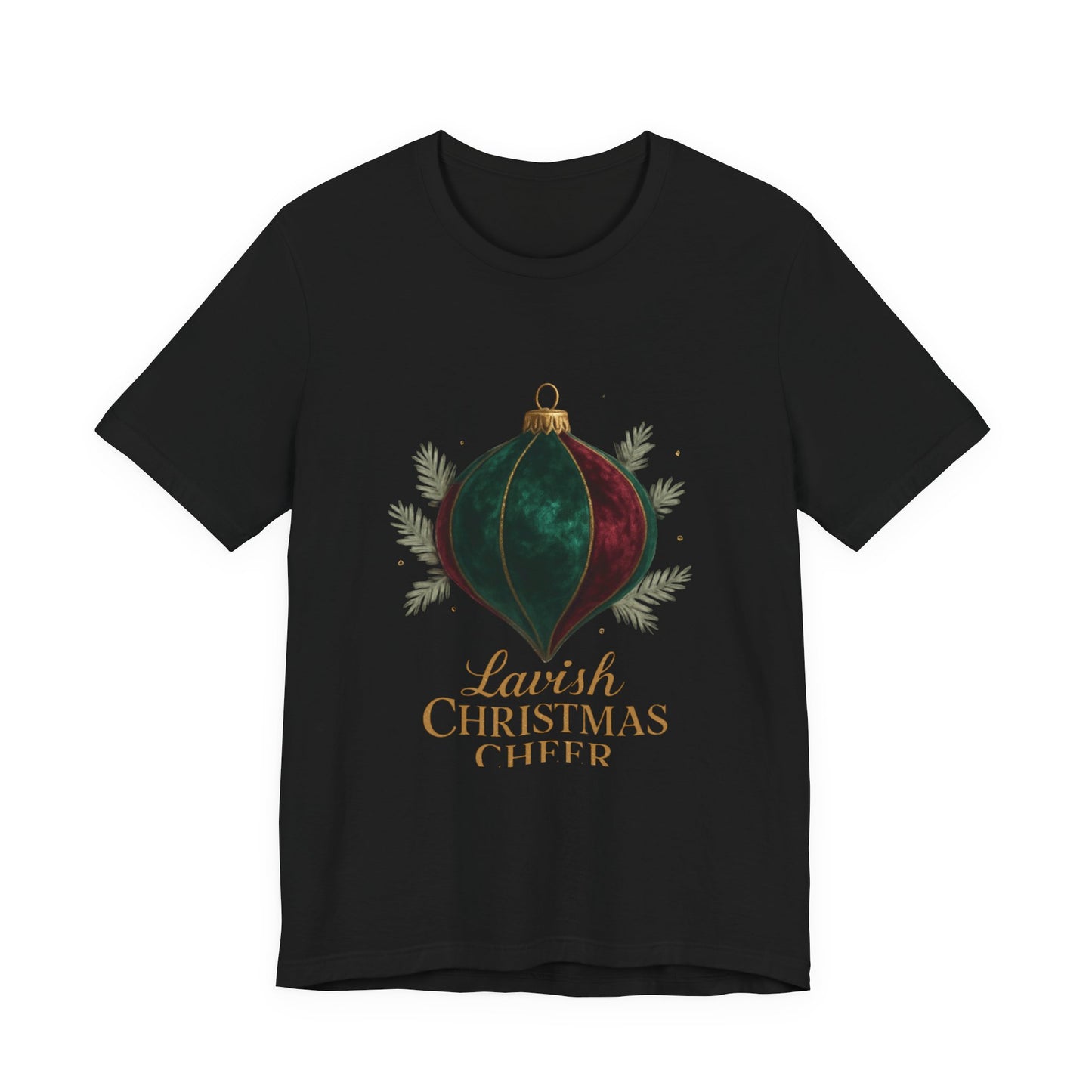 Christmas Ornament Tee — "Lavish Christmas Cheer" Holiday Graphic T-Shirt
