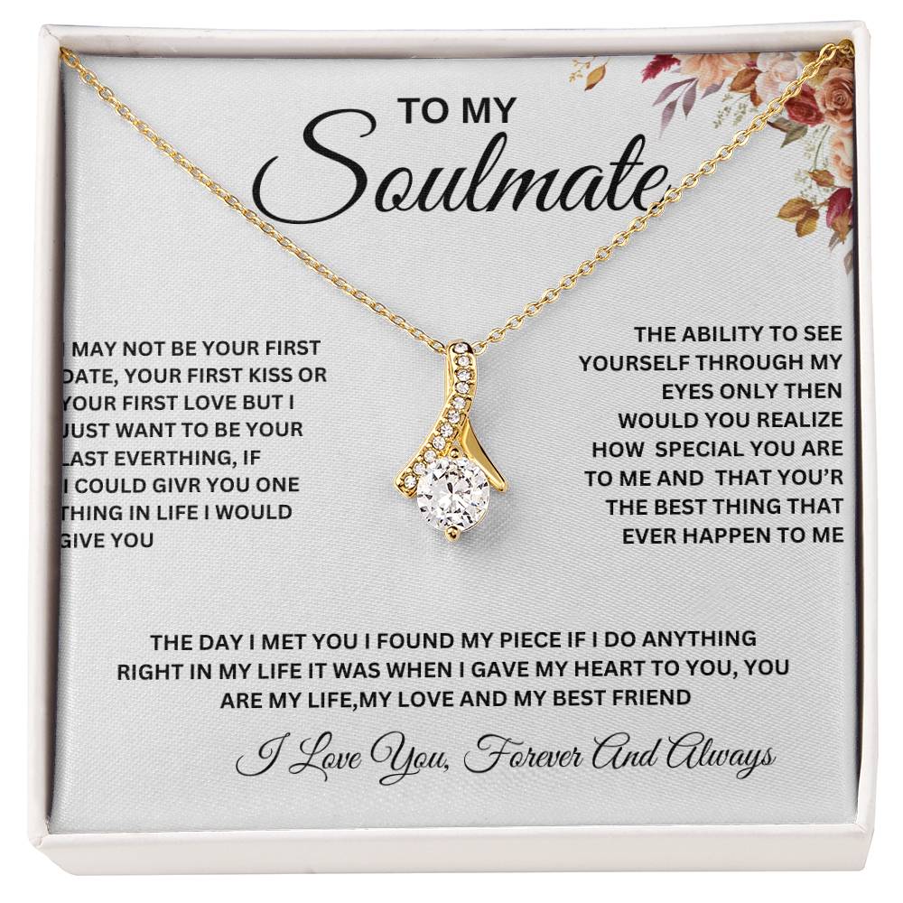 To My Soulmate ,Necklace For M beautiful soulmate Holiday Birthday gift