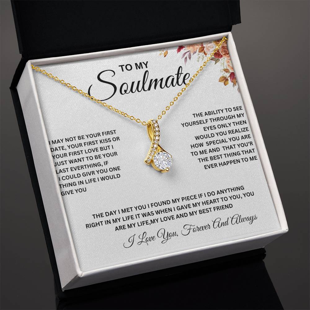 To My Soulmate ,Necklace For M beautiful soulmate Holiday Birthday gift