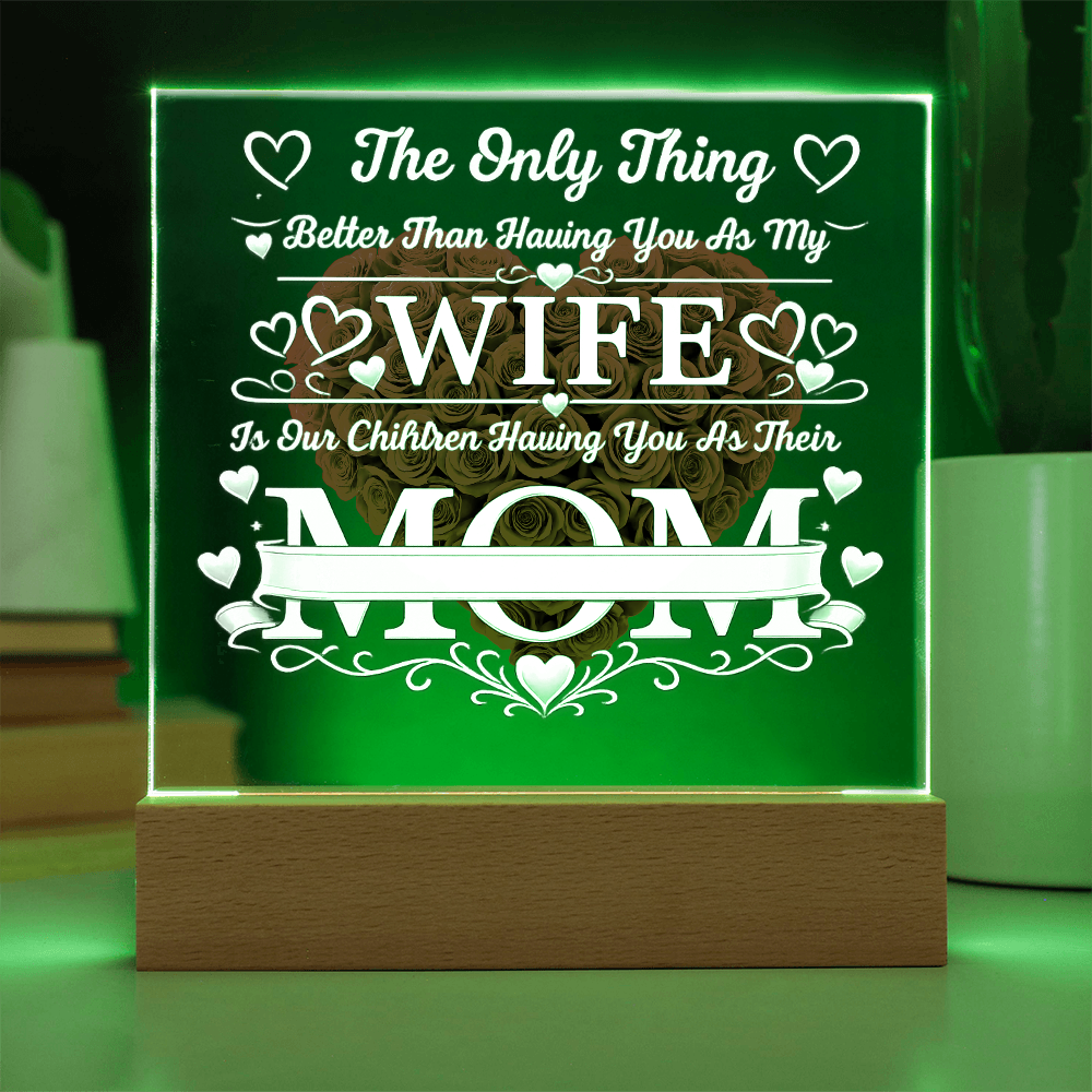 To My Wife Mom Acrylic Plaque – Mother’s Day Gift From Kids – LED Acrylic Sign