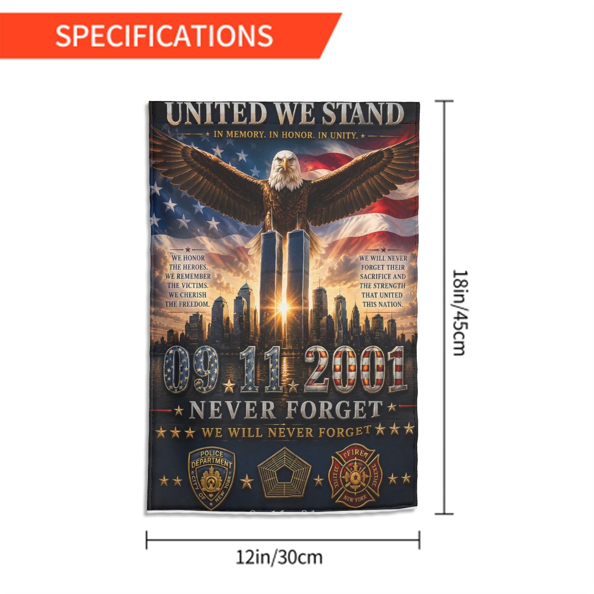 9/11 Never Forget Garden Flag – Honoring the Heroes | 12" × 18" Memorial Flag